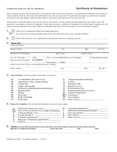 Certificate of Exemption  Streamlined Sales and Use Tax Agreement This is a multi-state form. Not all states allow all exemptions listed on this form. Purchasers are responsible for knowing if they qualify to claim exemp