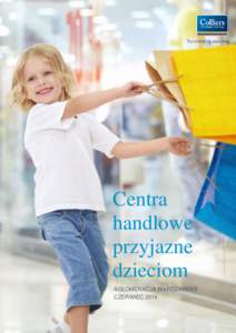 Centra handlowe przyjazne dzieciom AGLOMERACJA WARSZAWSKA CZERWIEC 2014