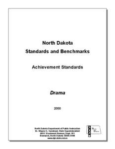 North Dakota Standards and Benchmarks Achievement Standards Drama 2000