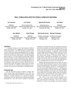 Proceedings of the 1st Marine Energy Technology Symposium METS2013 April 10-11, 2013, Washington, D.C. TIDAL TURBULENCE SPECTRA FROM A COMPLIANT MOORING