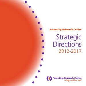 Parenting Research Centre  Strategic Directions[removed]