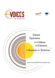 The First VOICES Evaluation Report Evaluation of the Focus Groups – Genesis and Implementation Authors: Dr. Gene Rowe (Gene Rowe Evaluations)