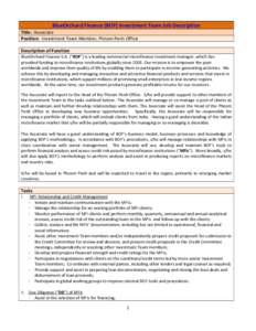 BlueOrchard Finance (BOF) Investment Team Job Description Title: Associate Position: Investment Team Member, Phnom Penh Office Description of Function BlueOrchard Finance S.A. (“BOF”) is a leading commercial microfin