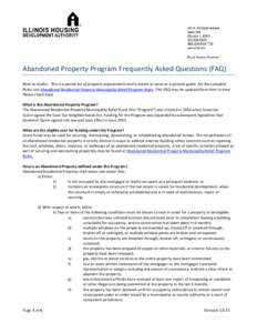Abandoned Property Program Frequently Asked Questions (FAQ) Note to reader: This is a partial list of program requirements and is meant to serve as a general guide. For the complete Rules, see Abandoned Residential Prope