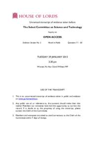 Unrevised transcript of evidence taken before The Select Committee on Science and Technology Inquiry on OPEN ACCESS Evidence Session No. 5