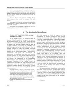 Repertoire of the Practice of the Security Council, [removed]Encouraged the South African Facilitation, the Regional Peace Initiative, the African Union and other international partners to reinforce efforts in support o