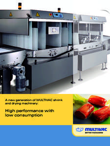 A new generation of MULTIVAC shrink and drying machinery: High performance with low consumption