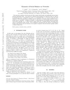 Dynamics of Social Balance on Networks T. Antal,1, ∗ P. L. Krapivsky,1 and S. Redner2, † arXiv:cond-mat/0506476v1 [cond-mat.stat-mech] 19 Jun[removed]