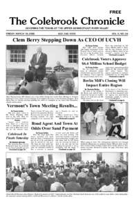 FREE  The Colebrook Chronicle COVERING THE TOWNS OF THE UPPER CONNECTICUT RIVER VALLEY  FRIDAY, MARCH 10, 2006