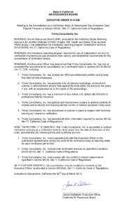 State of California AIR RESOURCES BOARD EXECUTIVE ORDER H[removed]Relating to the Accreditation as a Verification Body of Greenhouse Gas Emissions Data Reports Pursuant to Section 95132, Title 17, California Code of Regul