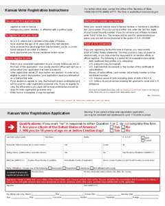 Kansas Voter Registration Instructions  For further information, contact the Office of the Secretary of State,