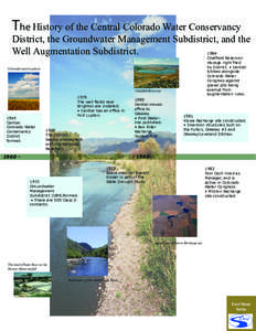 The History of the Central Colorado Water Conservancy  District, the Groundwater Management Subdistrict, and the Well Augmentation Subdistrict[removed]Chatfield Reservoir