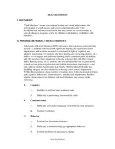 Deaf culture / Deafness / Speech and language pathology / Augmentative and alternative communication / Deafblindness / Cerebral palsy / Hearing impairment / Special education / Health / Disability / Education