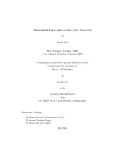 Seismological Constraints on Inner Core Properties by Aimin Cao B.S. (Yunnan University[removed]M.S. (Chinese Academy of Science) 1995