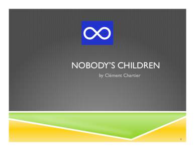 NOBODY’S CHILDREN by Clément Chartier 1  JURISDICTION