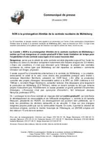 Communiqué de presse 28 octobre 2009 NON à la prolongation illimitée de la centrale nucléaire de Mühleberg Le 29 novembre, le peuple vaudois sera appelé à se prononcer sur l’octroi d’une autorisation d’explo