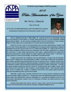 The North Texas Chapter of ASPA presents…  2013 Public Administrator of the Year Mr. Torry L. Edwards