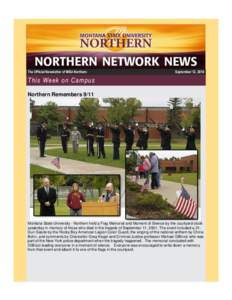 The Official Newsletter of MSU-Northern  September 12, 2014 This Week on Campus Northern Remembers 9/11