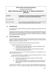 Draft Sunshine Coast Planning Scheme Response to Submissions Region Wide Key Issues Paper No. 10: Special entertainment precincts Key Issue: