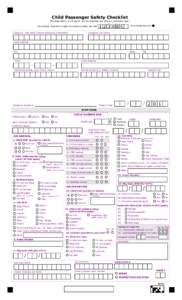 Child Passenger Safety Checklist Use blue, black, or #2 pencil and for mistakes use wite-out correction tape. Fill in boxes, from left to right one letter/number per box Caregiver First Name (Person Receiving Information