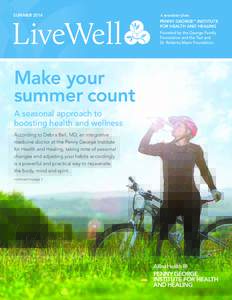 summer[removed]LiveWell Make your summer count A seasonal approach to