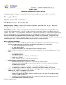 ENERGY CORPS AMERICORPS MEMBER POSITION DESCRIPTION Name and location of host site: Sustainability Educator, Sustainable Business Council (SBC), Missoula, MT Title: Energy Corps Member Reports to: Stephanie Ralls, Assist