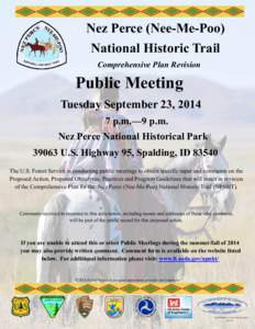 Nez Perce (Nee-Me-Poo) National Historic Trail Comprehensive Plan Revision Public Meeting Tuesday September 23, 2014