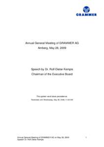 Annual General Meeting of GRAMMER AG Amberg, May 28, 2009 Speech by Dr. Rolf-Dieter Kempis Chairman of the Executive Board