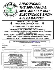 ANNOUNCING THE 36th ANNUAL MIKE AND KEY ARC ELECTRONICS SHOW & FLEAMARKET MARCH 11, 2017 @ 9AM