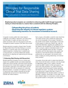 Principles for Responsible Clinical Trial Data Sharing Our Commitment to Patients and Researchers Biopharmaceutical companies are committed to enhancing public health through responsible sharing of clinical trial data in