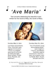 CATHOLIC PARISH OF MENTONE-PARKDALE  ‘Ave Maria’ Two concerts celebrating the beautiful music written for the month of May, the month of Mary.