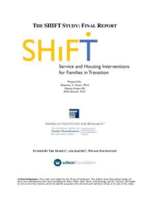 THE SHIFT STUDY: FINAL REPORT  Prepared by: Maureen A. Hayes, Ph.D Megan Zonneville Ellen Bassuk, M.D.