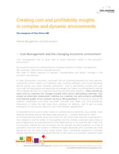 Creating cost and profitability insights in complex and dynamic environments The emergence of Time-Driven ABC Werner Bruggeman and Kris Moreels