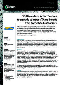SUCCESS STORY HSS Hire Actian Ingres & Actian Services  HSS Hire calls on Actian Services
