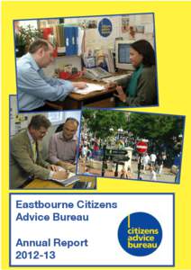 Eastbourne Citizens Advice Bureau Annual Report[removed]  Our aims and purpose