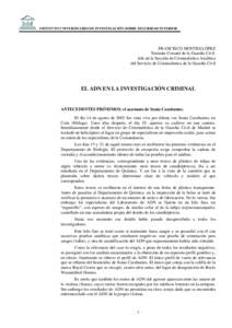 INSTITUTO UNIVERSITARIO DE INVESTIGACIÓN SOBRE SEGURIDAD INTERIOR  FRANCISCO MONTES LÓPEZ Teniente Coronel de la Guardia Civil. Jefe de la Sección de Criminalística Analítica del Servicio de Criminalística de la Gu