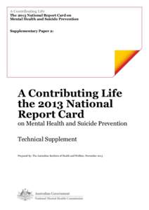 A Contributing Life The 2013 National Report Card on Mental Health and Suicide Prevention Supplementary Paper 2:  A Contributing Life