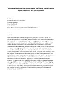 The aggregation of marginal gains in relation to ecological intervention and support for children with additional needs David Sugden Childhood and Inclusive Education School of Education