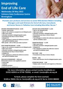 Improving End of Life Care Wednesday 20 May 2015 Colmore Gate Conference Centre Birmingham