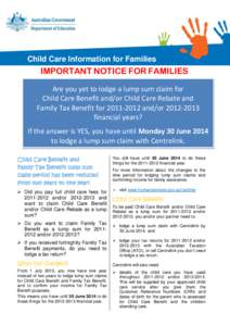 Child Care Information f Child Care Information or Child Care Information for Families Families IMPORTANT NOTICE FOR FAMILIES