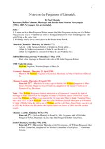 1  Notes on the Fergusons of Limerick. By Noel Murphy Rosemary ffolliott’s Births, Marriages and Deaths from Munster Newspapers 1750 toNewspaper Ads are included.