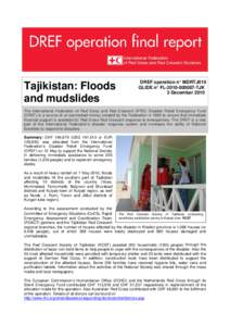 Tajikistan: Floods and mudslides DREF operation n° MDRTJ010 GLIDE n° FL[removed]TJK 3 December 2010