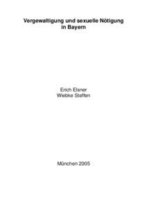 Vergewaltigung und sexuelle Nötigung in Bayern Erich Elsner Wiebke Steffen