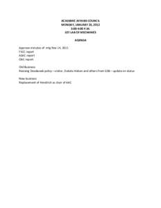 ACADEMIC AFFAIRS COUNCIL MONDAY, JANUARY 23, 2012 3:00-4:00 P.M. 107 LAB OF MECHANICS AGENDA Approve minutes of mtg Nov 14, 2011