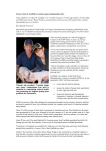 Growers turn to FeedSafe to counter grain contamination risks Using suppliers accredited by FeedSafe is an essential strategy for Yetman pig producer Taneka Judge and Allora dairy farmer Shane Wright to maximise feed nut