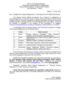 File No. ZEstt NATIONAL HUMAN RIGHTS COMMISSION Manav Adhikar Bhawan, “C’ Block, GPO Complex, INA, New Delhi – Dated: 17 June, 2015 Sub:- Engagement of Special Rapporteurs in the National Huma