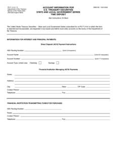 Account Information for US Treasury Securities State and Local Gov ernment Series Time Deposit