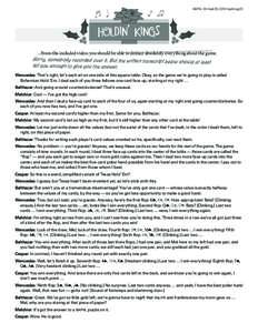 BAPHL XII • April 25, 2015 • baphl.org/12  HOLDIN’ KINGS From the included video, you should be able to deduce absolutely everything about the game. Sorry, somebody recorded over it. But the written transcript belo