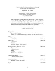 The Association for Diplomatic Studies and Training Foreign Affairs Oral History Project MICHAEL W. ALBIN Interviewed by: Charles Stuart Kennedy Initial interview date: April 19, 2012 Copyright 2016 ADST