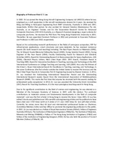 Biography of Professor Alan K. T. Lau In 1987, Dr Lau joined the Hong Kong Aircraft Engineering Company Ltd (HAECO) where he was employed as a craft apprentice in the aircraft maintenance division for 4 years. He receive